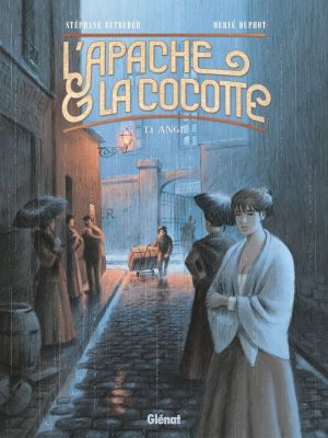 L'apache & la cocotte tome 1