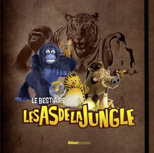 les As de la Jungle ; le bestiaire des animaux ; activités