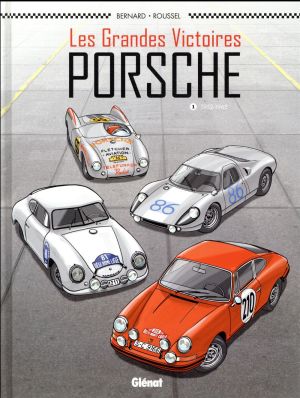 Les grandes victoires Porsche tome 1