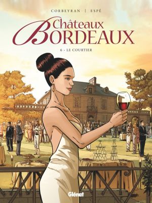 Châteaux Bordeaux tome 6