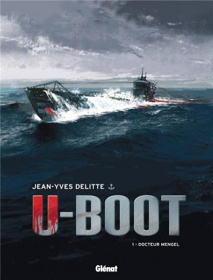 U-boot tome 1 - édition 2015 - Docteur Mengel