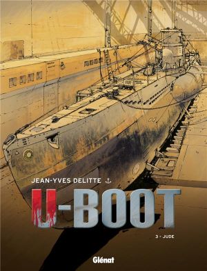 U-boot tome 3 - édition 2015 - Le secret de Peenemünde
