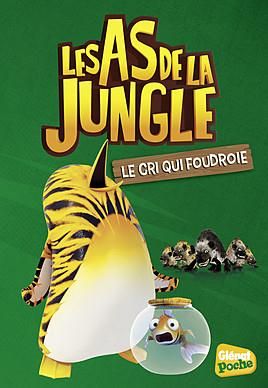 les As de la Jungle T.6 - le cri qui foudroie