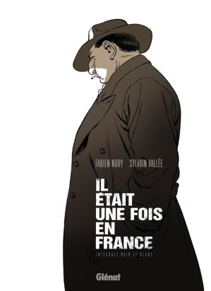 Il était une fois en France - intégrale n&b