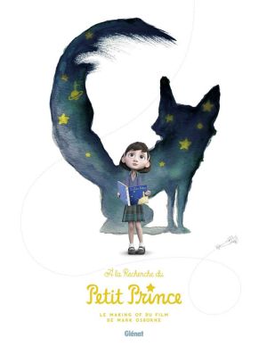 A la recherche du Petit Prince - making of film