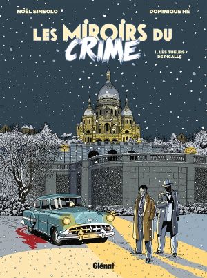 Les miroirs du crime tome 1