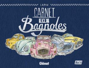 Carnet de bagnoles tome 1