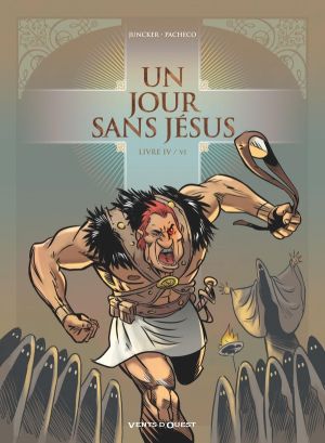 Un jour sans Jésus tome 4