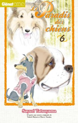 Le paradis des chiens tome 6