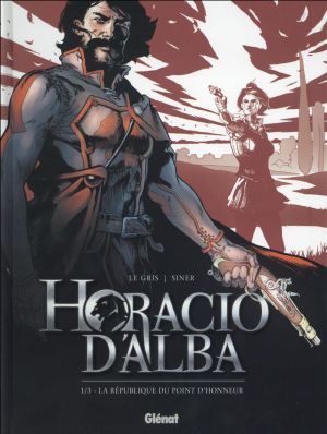 Horacio d'Alba tome 1 - édition 2016