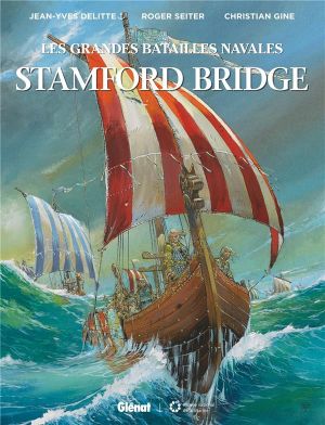 Les grandes batailles navales - Stamford bridge