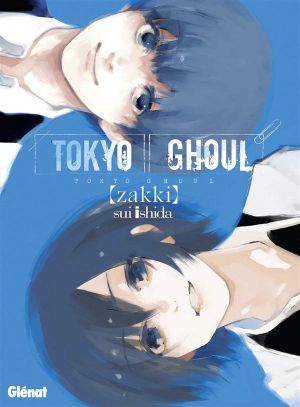 Tokyo ghoul - Zakki