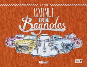 Carnet de bagnoles tome 2 Carnet de bagnoles tome 2