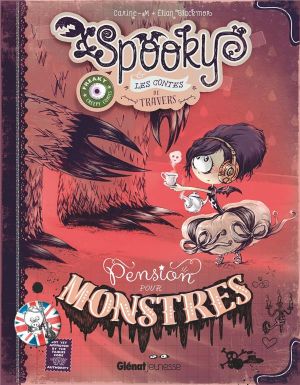 Spooky & Les Contes De Travers Tome 1 - Pension Pour Monstres Spooky & Les Contes De Travers Tome 1 - Pension Pour Monstres