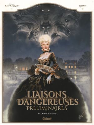 Liaisons dangereuses préliminaires tome 1