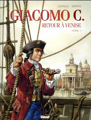 Giacomo C. - retour à Venise tome 1
