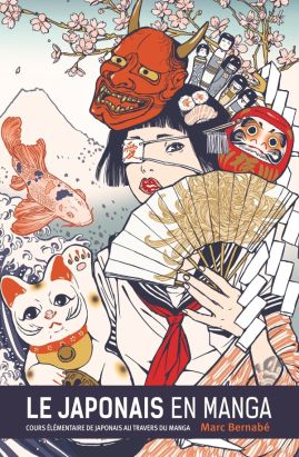 Le japonais en manga - nouvelle édition tome 1
