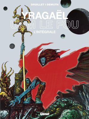 Yragaël - Urm le fou - intégrale