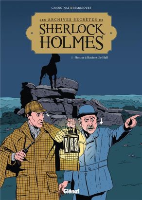Les archives secrètes de Sherlock Holmes tome 1 - nouvelle édition