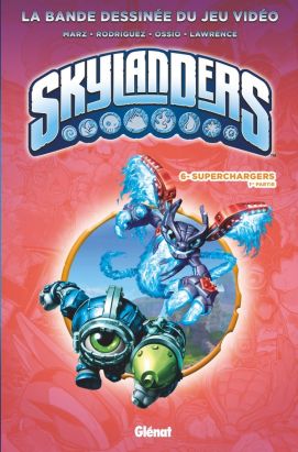 Skylanders tome 6