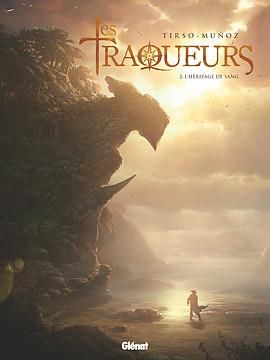 Traqueurs tome 2