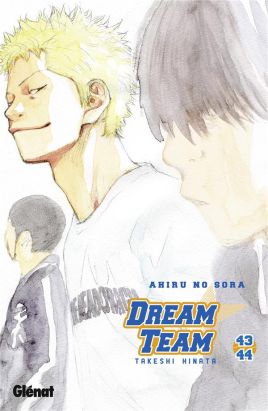 Dream team - tomes 43-44