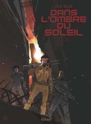 Dans l'ombre du soleil - intégrale