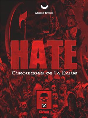 Hate - Les chroniques de la haine