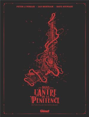Dans l'antre de la pénitence - édition collector n&b
