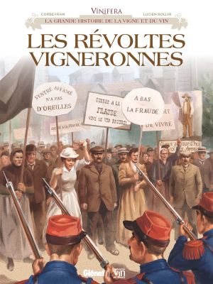 Vinifera - Les révoltes vigneronnes