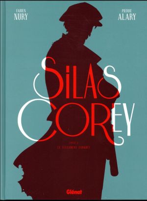 Silas Corey - intégrale tome 2