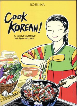 Cook korean ! - La cuisine coréenne en BD