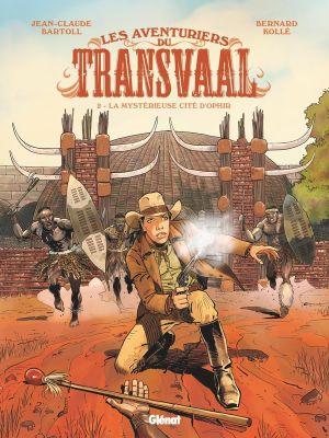 Les aventuriers du Transvaal tome 2 Les aventuriers du Transvaal tome 2