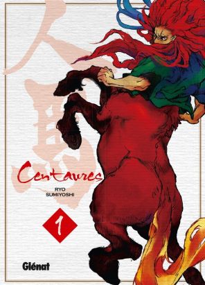 Centaures tome 1