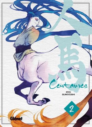 Centaures tome 2
