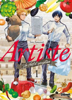 Artiste - Un chef d'exception tome 1