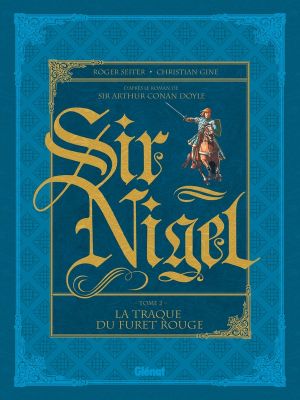 Sir Nigel tome 2