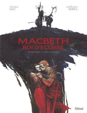 Macbeth, roi d'Écosse tome 1