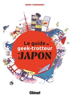 Le guide du geek-trotteur au Japon