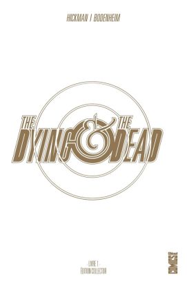 The dying & the dead - collector tome 1