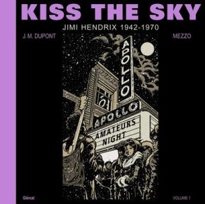 Kiss the sky tome 1
