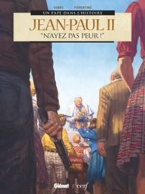 Jean-Paul II - N'ayez pas peur !