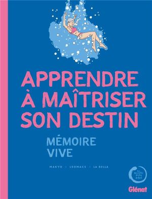 Mémoire vive - Apprendre à maîtriser son destin