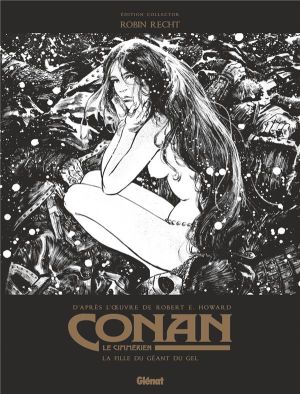 Conan le Cimmérien - La fille du géant du gel (édition n&b)