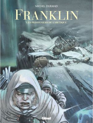 Franklin - Les prisonniers de l'arctique