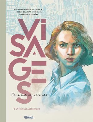 Visages - Ceux que nous sommes tome 2 Visages - Ceux que nous sommes tome 2