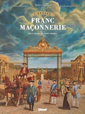L'épopée de la franc-maçonnerie tome 7
