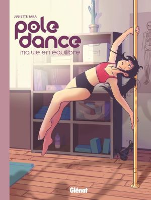 Pole dance, ma vie en équilibre Pole dance, ma vie en équilibre