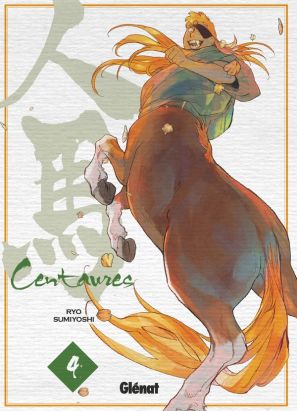 Centaures tome 4