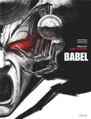 Lone Sloane - Babel - éd. noir & blanc